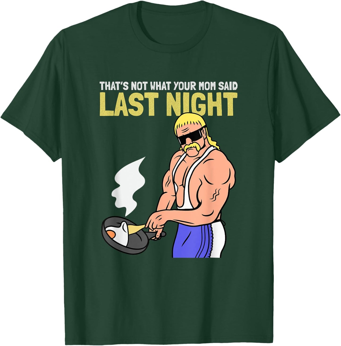 Funny Gym That’s Not What Your Mom Said Last Night Vintage T-Shirt - T-Shirt | Forest