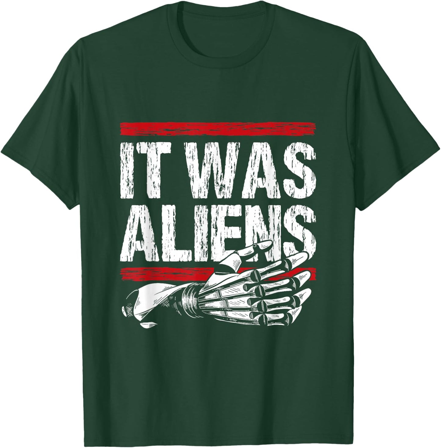 It was aliens - Arm Amputee T-Shirt - T-Shirt | Forest