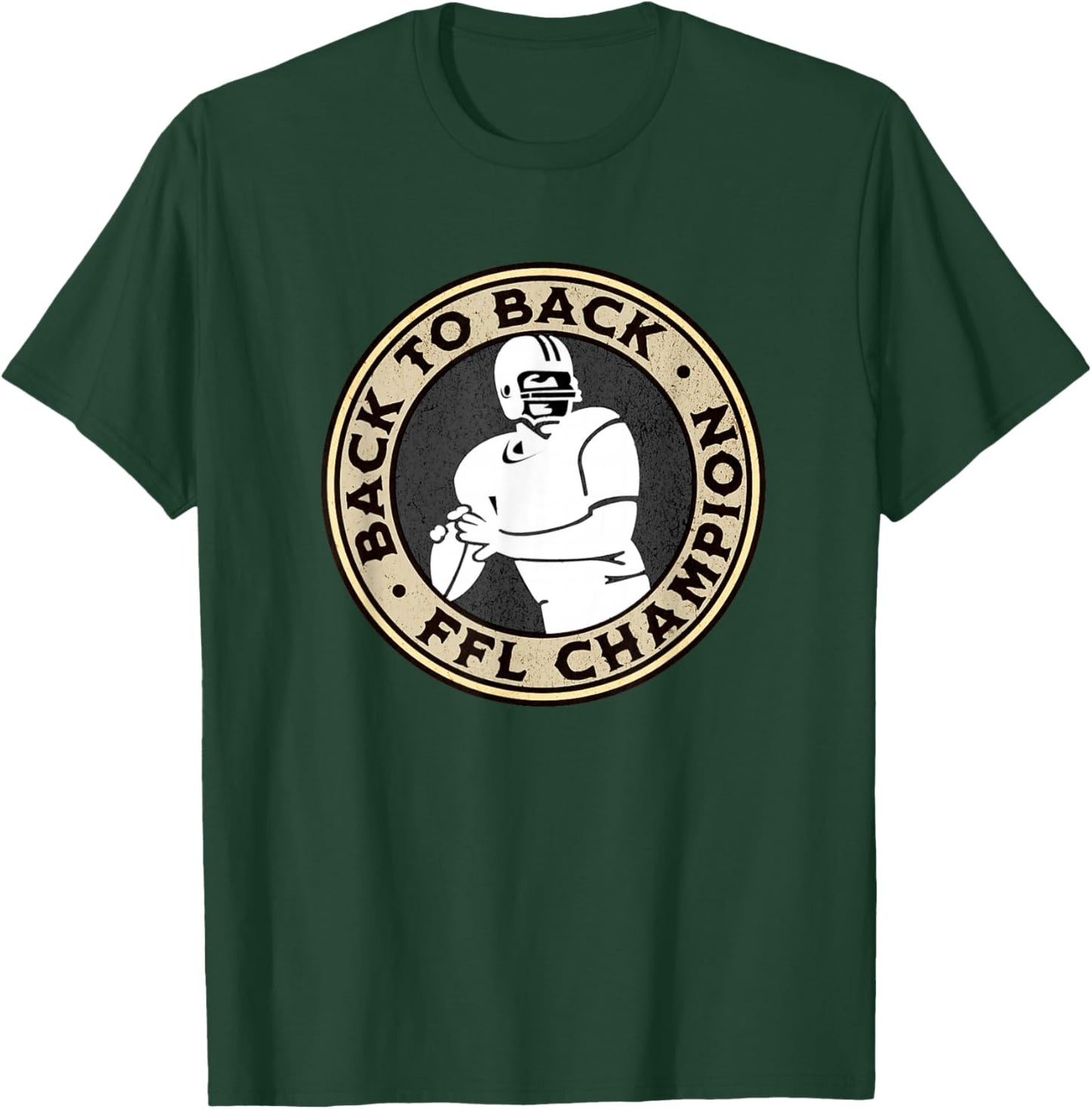 Fantasy Football Back To Back Champs, FFL League Winner T-Shirt - T-Shirt | Forest