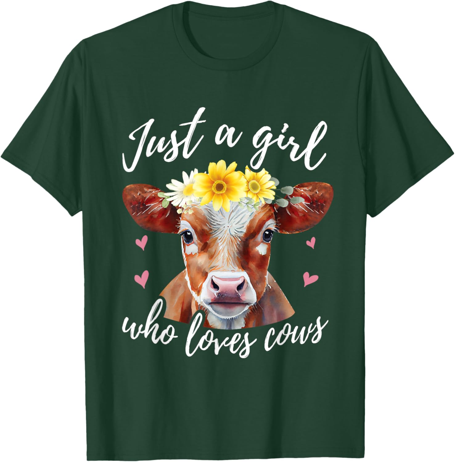 Just A Girl Who Loves Cows - Funny Farmer Cow Lover T-Shirt - T-Shirt | Forest