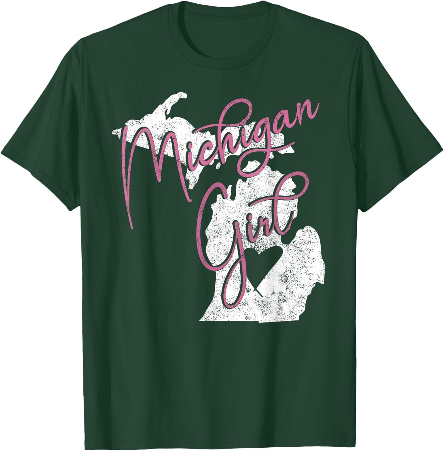 Michiganian Michigan Girl Great Lakes State Proud Yooper T-Shirt - T-Shirt | Forest