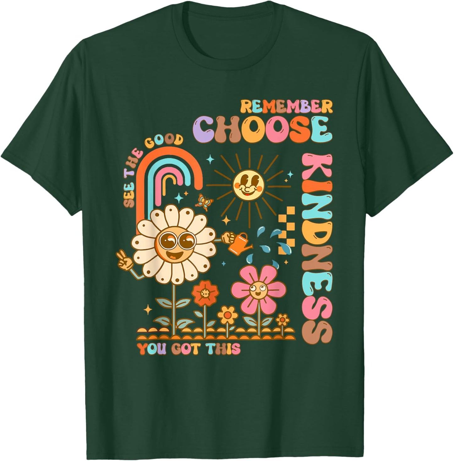 Choose Kindness You Got This Groovy Be Kind Inspirational T-Shirt - T-Shirt | Forest
