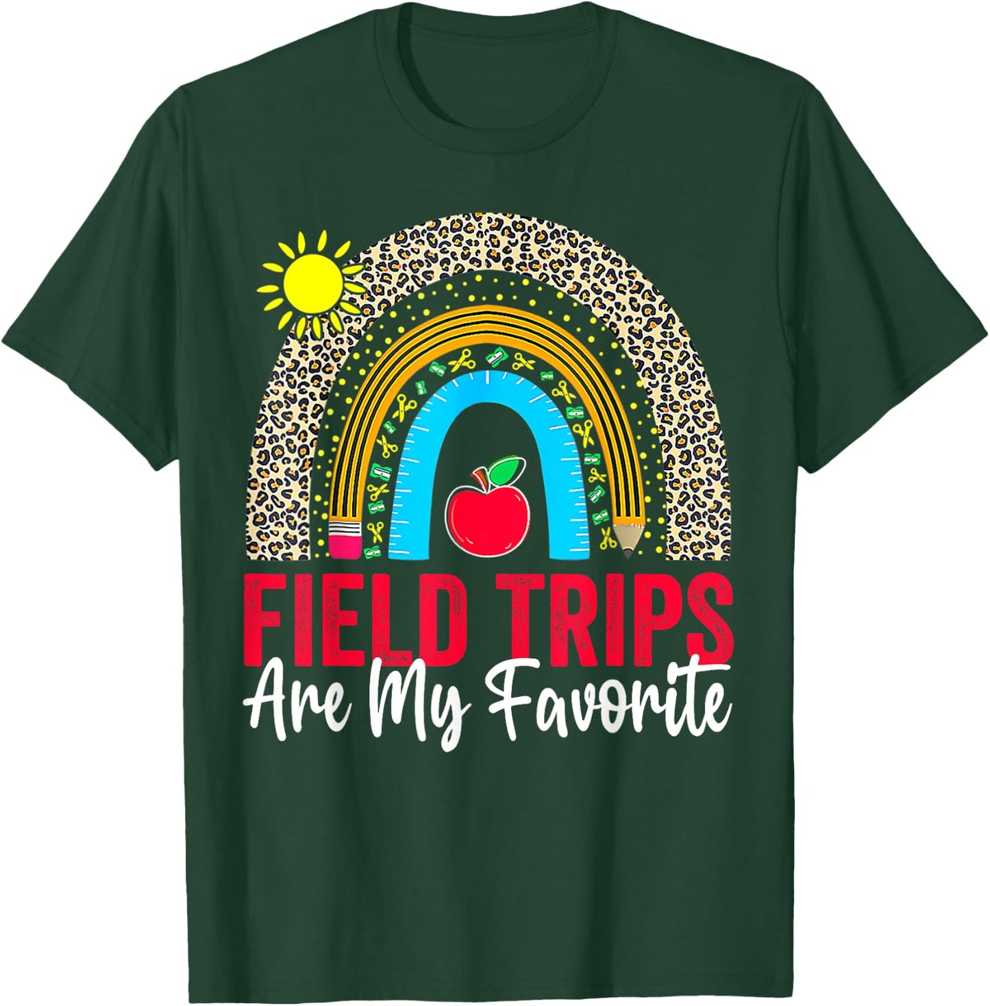 Field Trips Are My Favorite, School Field Trip Day, Rainbow T-Shirt - T-Shirt | Forest