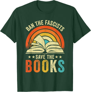 Ban The Fascists Save The Books Funny Book Lover Worm Nerd T-Shirt - T-Shirt | Forest