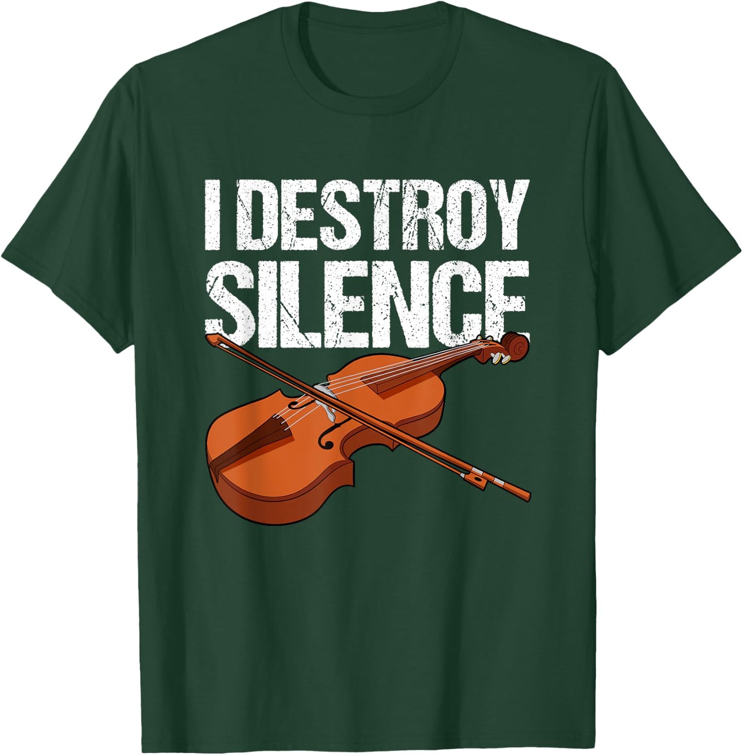 I destroy silence fiddle violin viola orchestra string T-Shirt - T-Shirt | Forest
