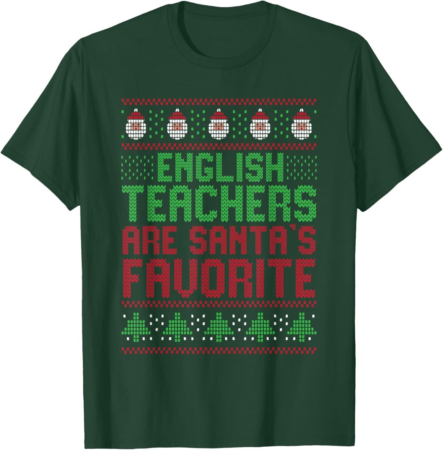 English Teachers Are Santa's Favorite Christmas Teacher T-Shirt - T-Shirt | Forest