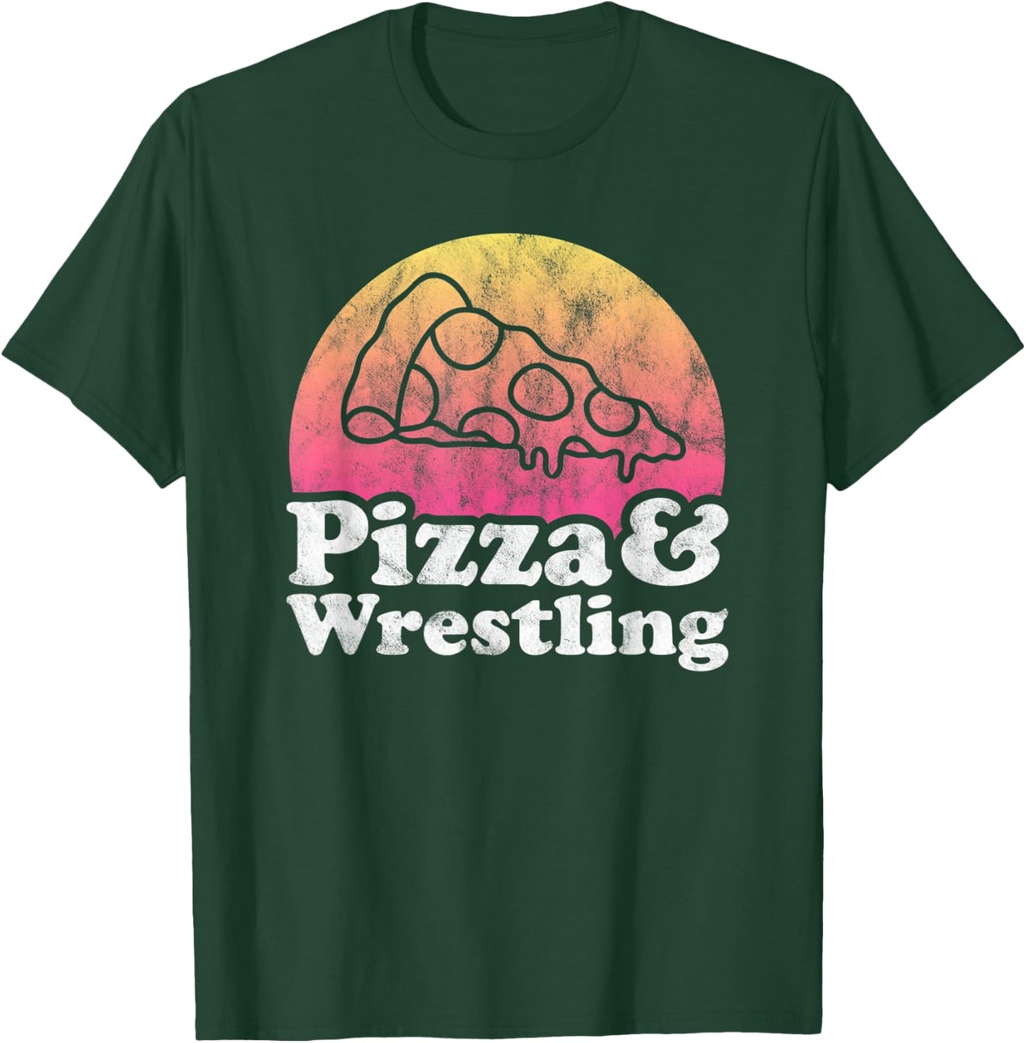 Pizza and Wrestling or Wrestler T-Shirt - T-Shirt | Forest