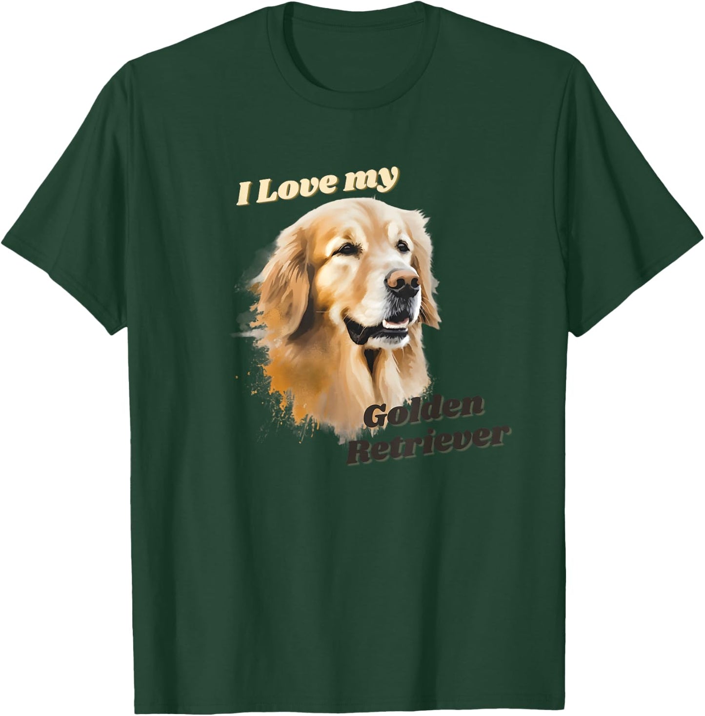 I love my Golden Retriever T-Shirt - T-Shirt | Forest
