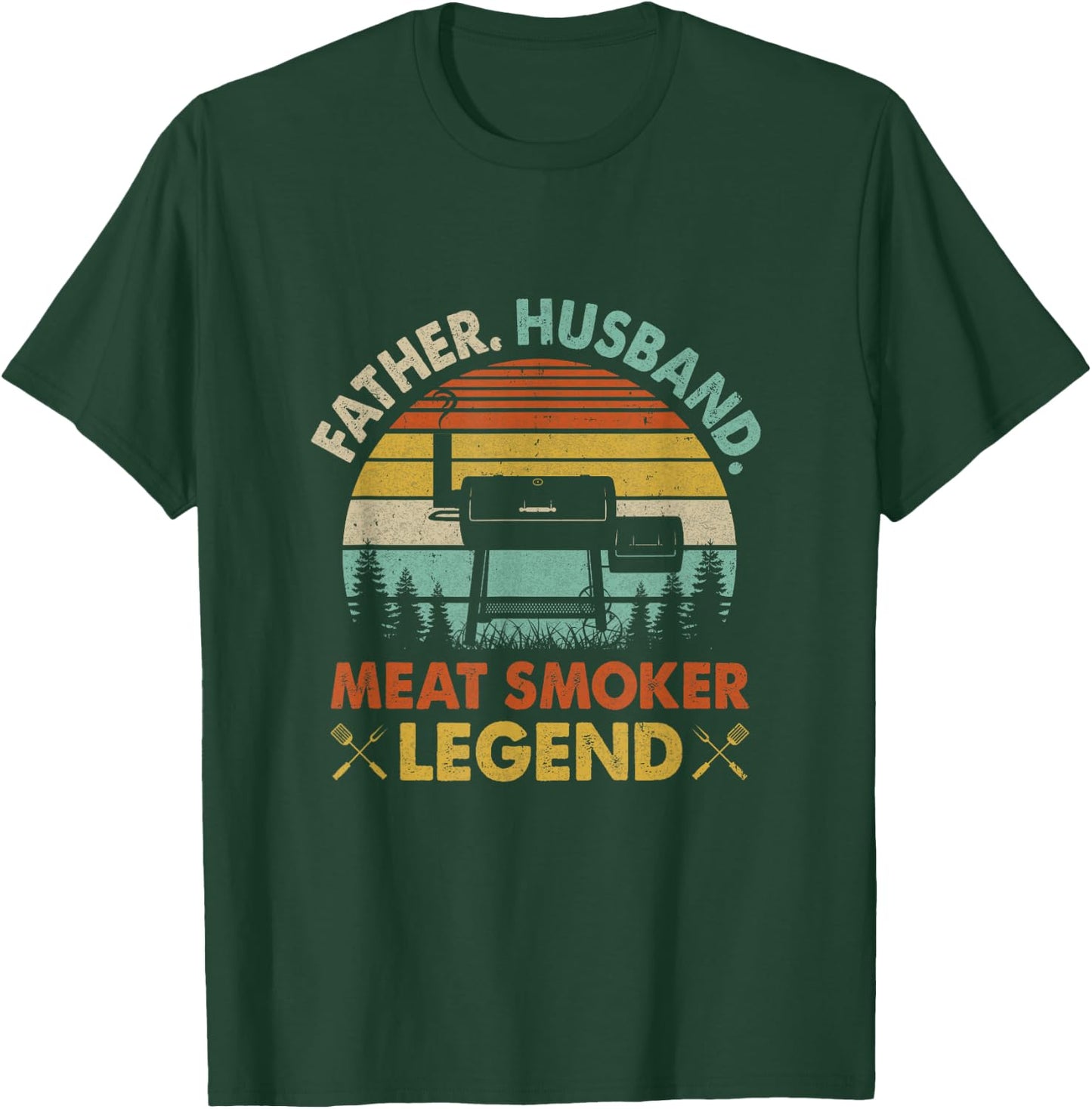 Father Husband Meat Smoker Legend Grilling Dad Bbq Smoking T-Shirt - T-Shirt | Forest