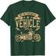 My Retirement Vehicle Three Wheels Motorcycle Trike T-Shirt - T-Shirt | Forest