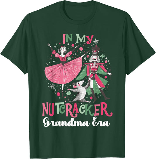 In My Nutcracker Grandma Era Christmas Ballet Dance Festive T-Shirt - T-Shirt | Forest