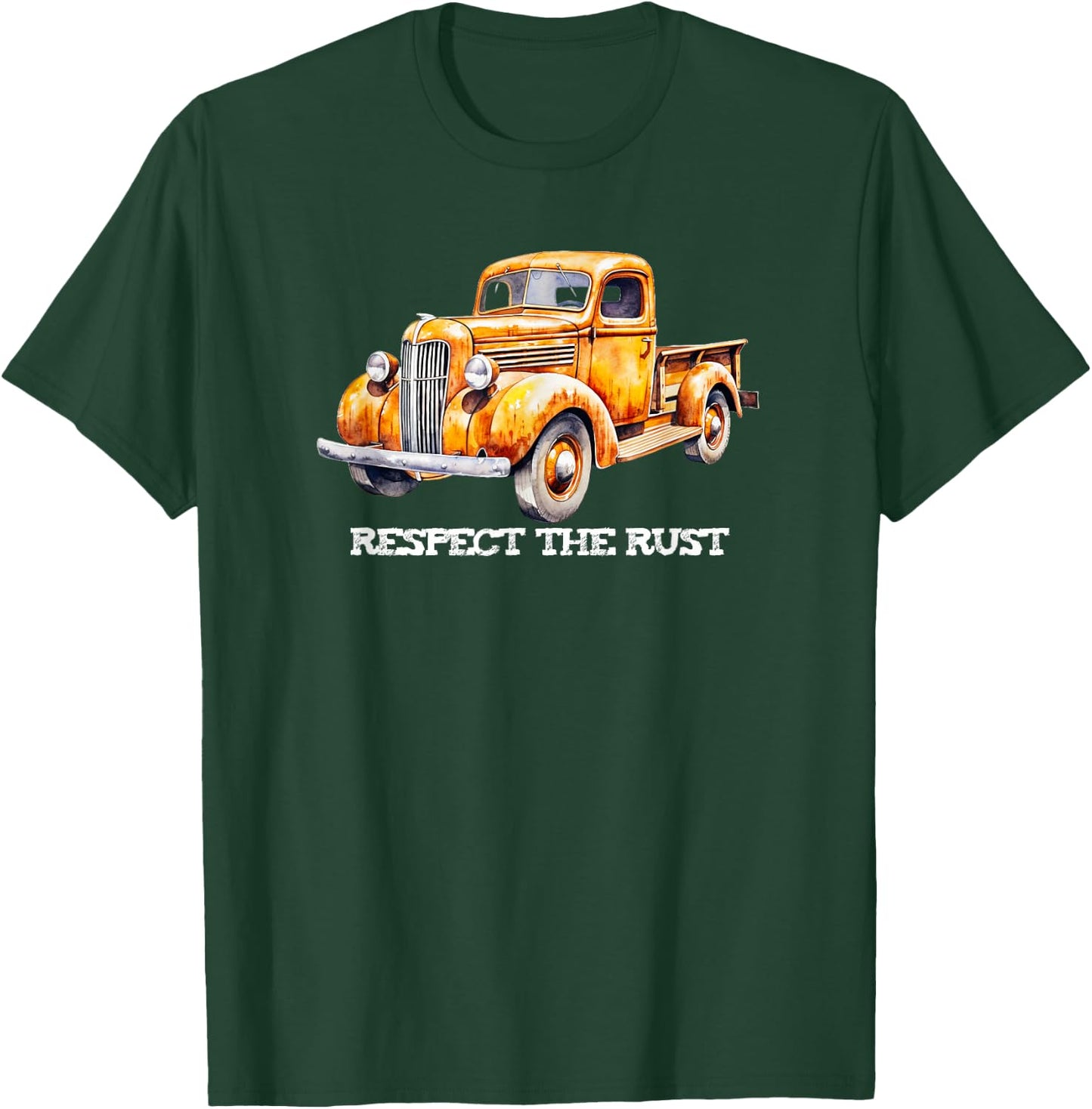 RESPECT THE RUST funny retro dad Pickup vintage antique bday T-Shirt - T-Shirt | Forest