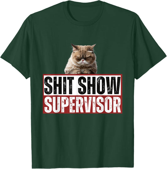 Hilarious Cat S.h.it Show Supervisor Funny Vintage T-Shirt - T-Shirt | Forest