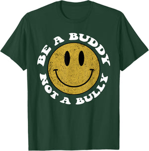 Groovy Be a buddy Not a bully Inspirational Kindness Retro T-Shirt - T-Shirt | Forest