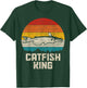 Catfish King Funny Catfishing Vintage Fishing T-Shirt - T-Shirt | Forest