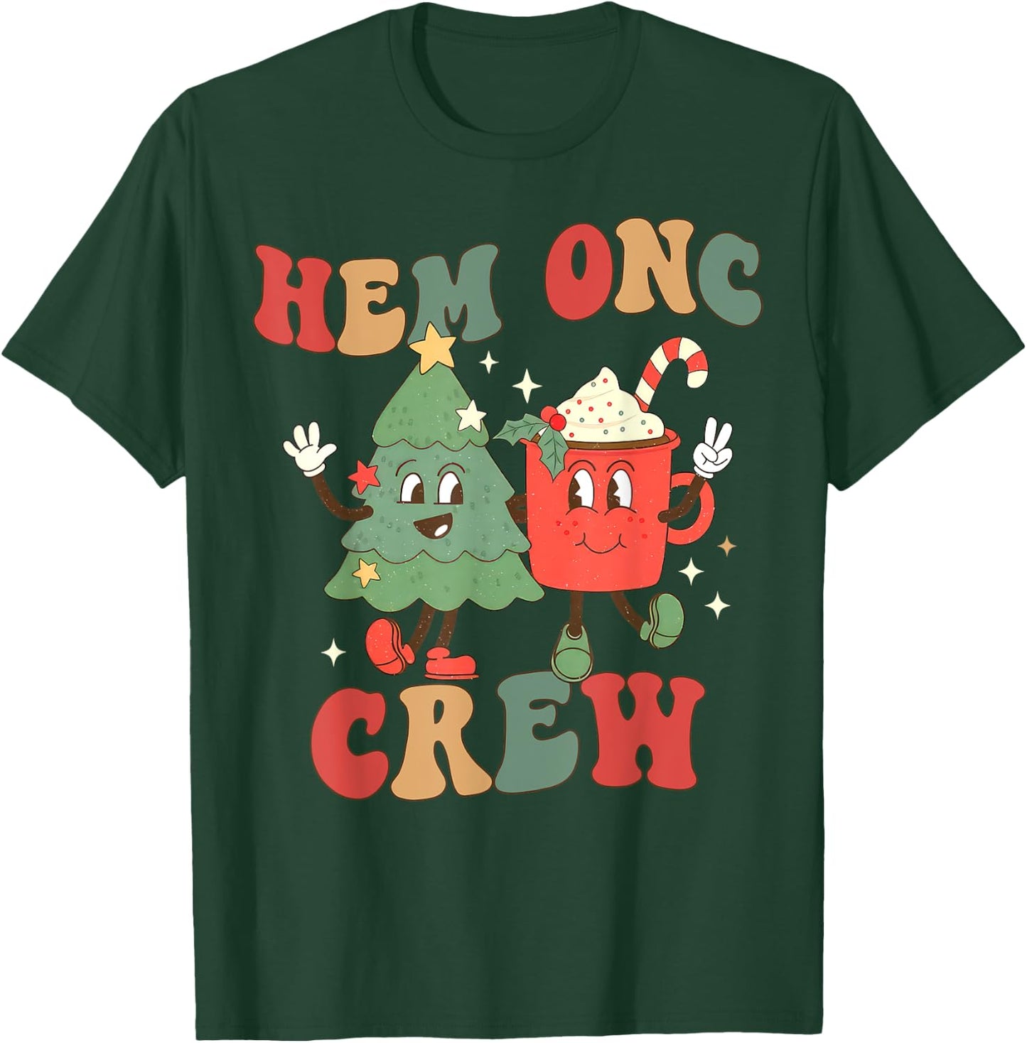 Retro Hem Onc Crew Hematology Oncology Nurse Christmas T-Shirt - T-Shirt | Forest