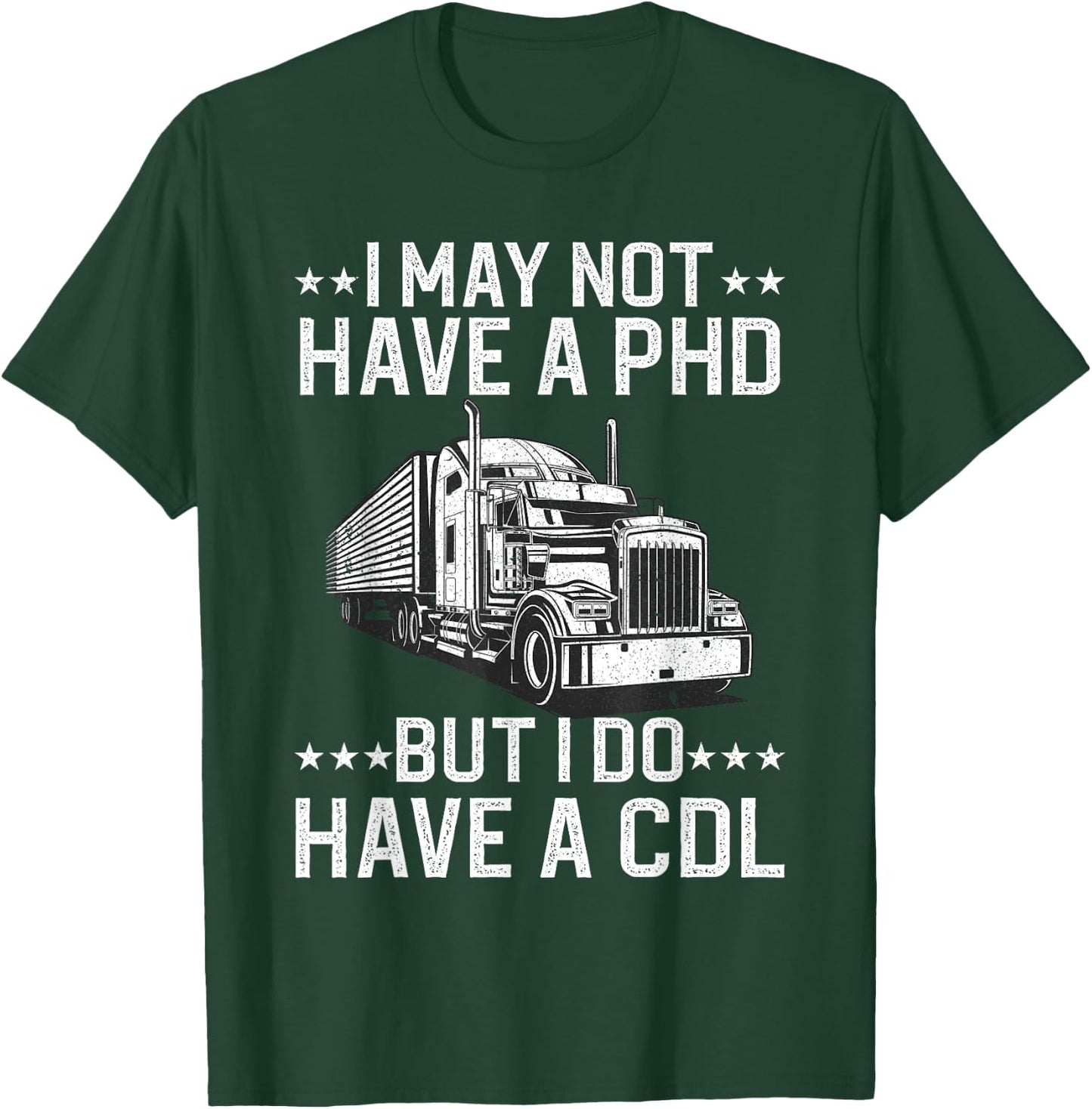 Funny Trucker Design Women CDL Truck Driver Trucking T-Shirt - T-Shirt | Forest