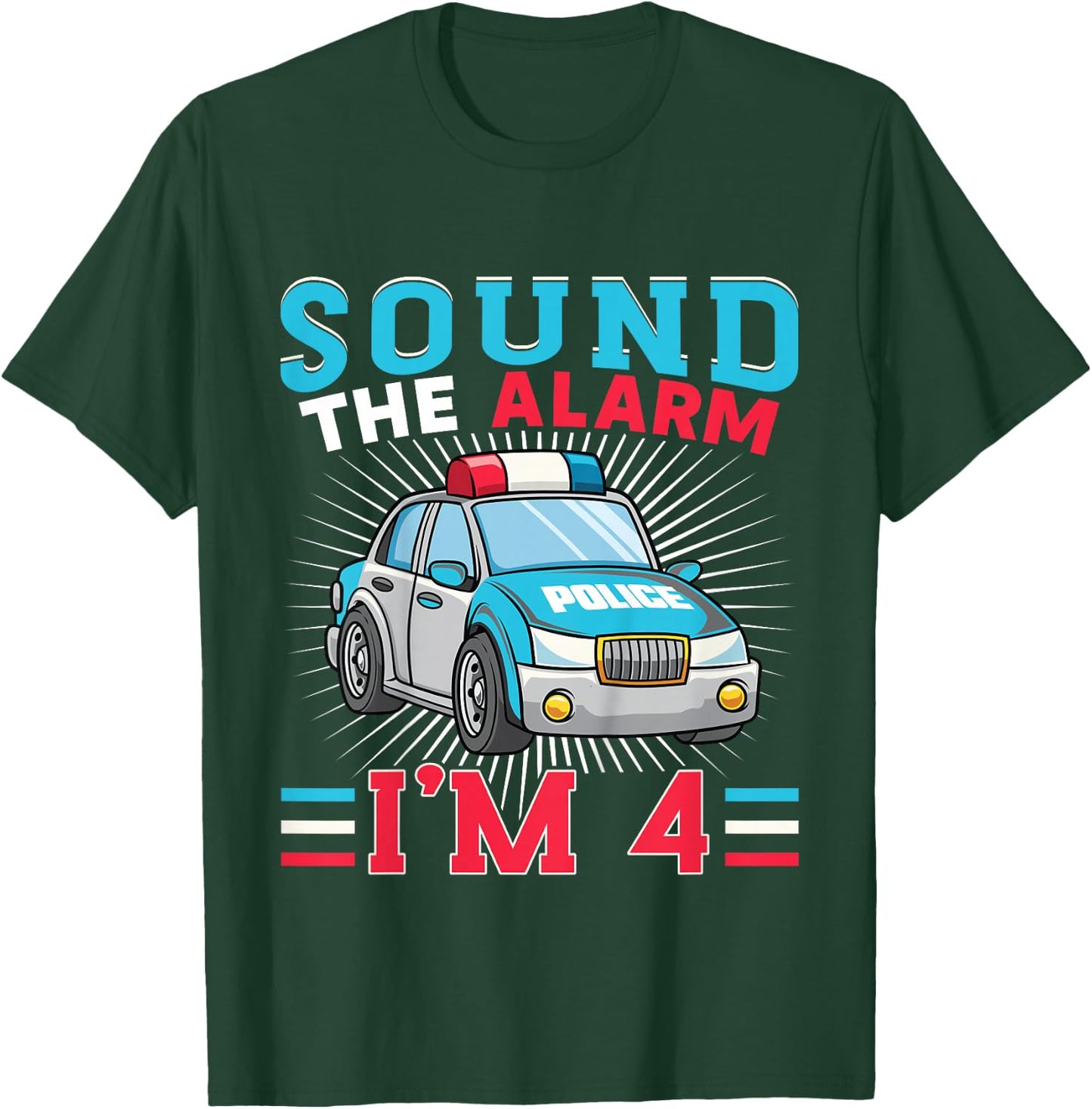 Kids Sound The Alarm I'm 4 Kid Police Vehicle 4th Birthday T-Shirt - T-Shirt | Forest