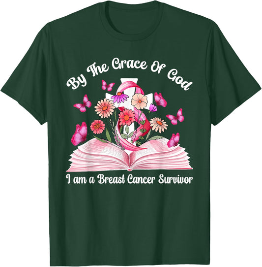 By The Grace Of God I am a Breast Cancer Survivor T-Shirt - T-Shirt | Forest