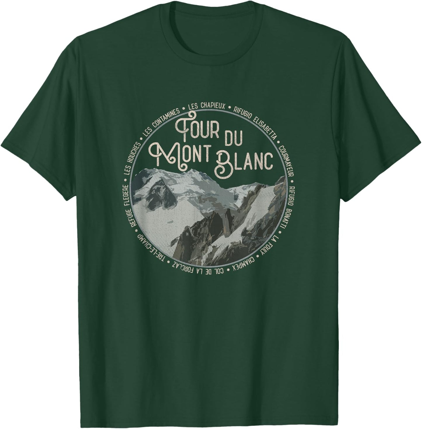 Tour du Mont Blanc Gear European Hiking Trail Souvenir Hiker T-Shirt - T-Shirt | Forest