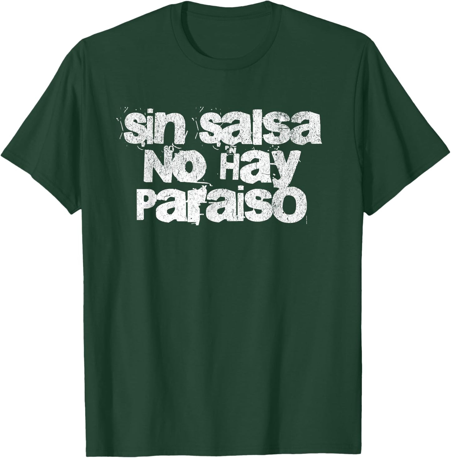 Salsa Shirt Salsero Sin Salsa No Hay Paraiso I Love Salsa T-Shirt - T-Shirt | Forest