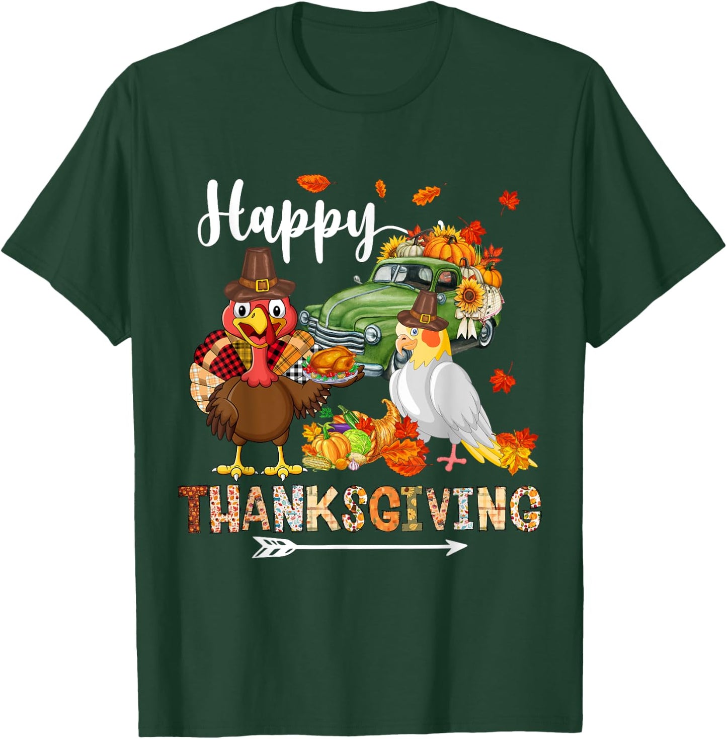Happy Thanksgiving Cockatiel Turkey Pickup Truck Pumpkins T-Shirt - T-Shirt | Forest