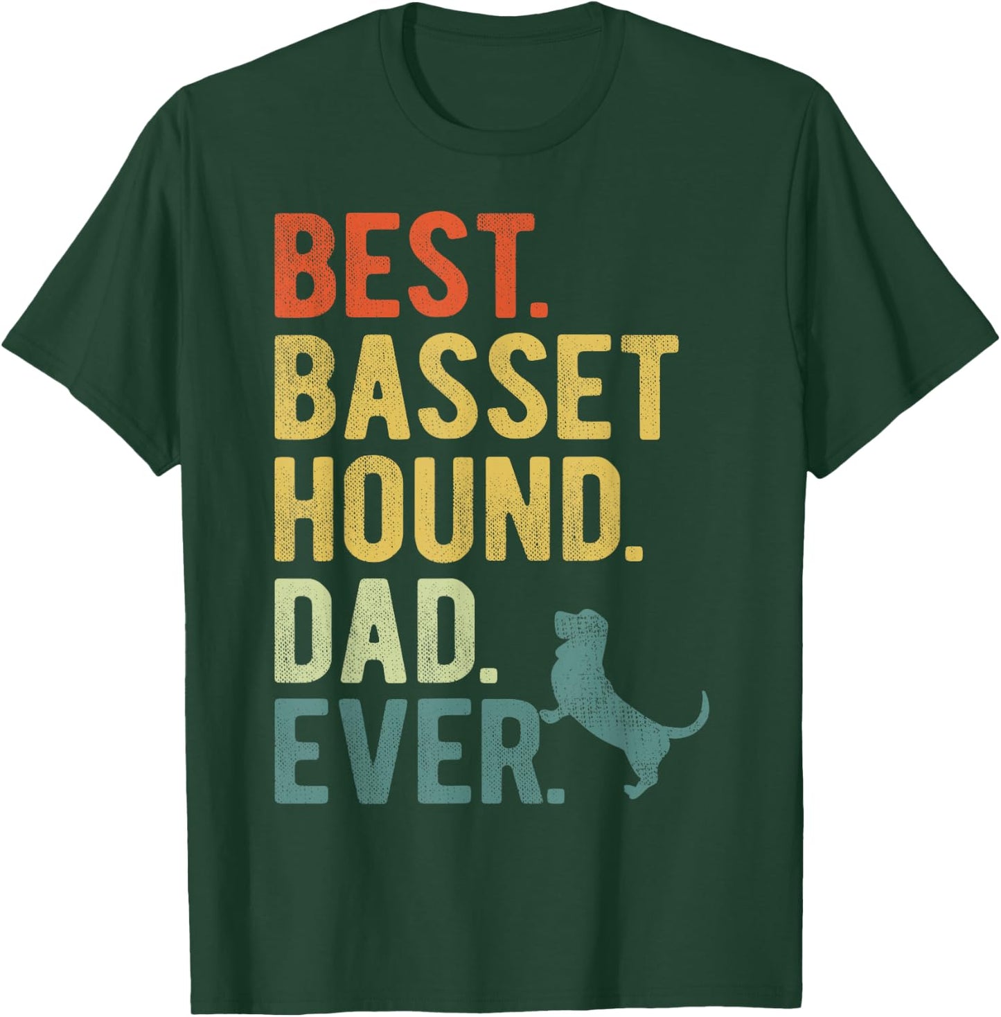 Best Basset Hound Dad Ever Dog Daddy Father's Day Men Women T-Shirt - T-Shirt | Forest