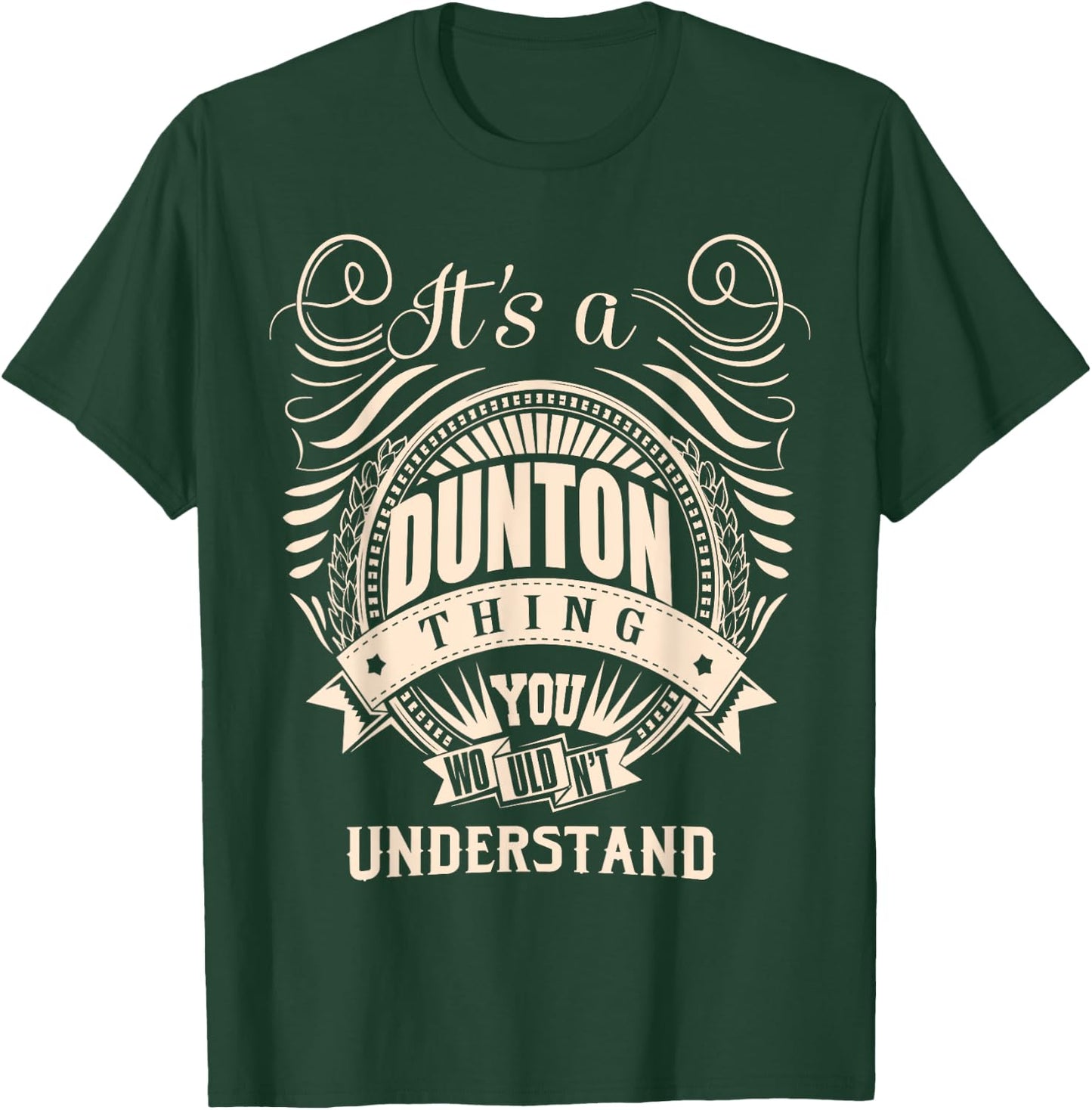 It's a DUNTON thing you wouldn't understand Gift T-Shirt - T-Shirt | Forest