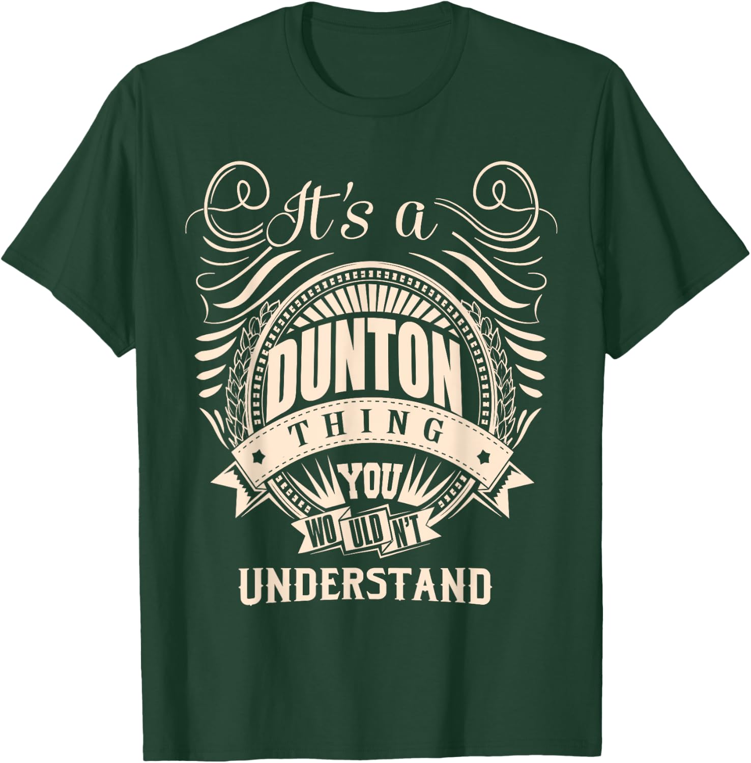 It's a DUNTON thing you wouldn't understand Gift T-Shirt - T-Shirt | Forest