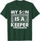 My Son Is A Keeper Proud Soccer Goalkeeper Mom T-Shirt - T-Shirt | Forest