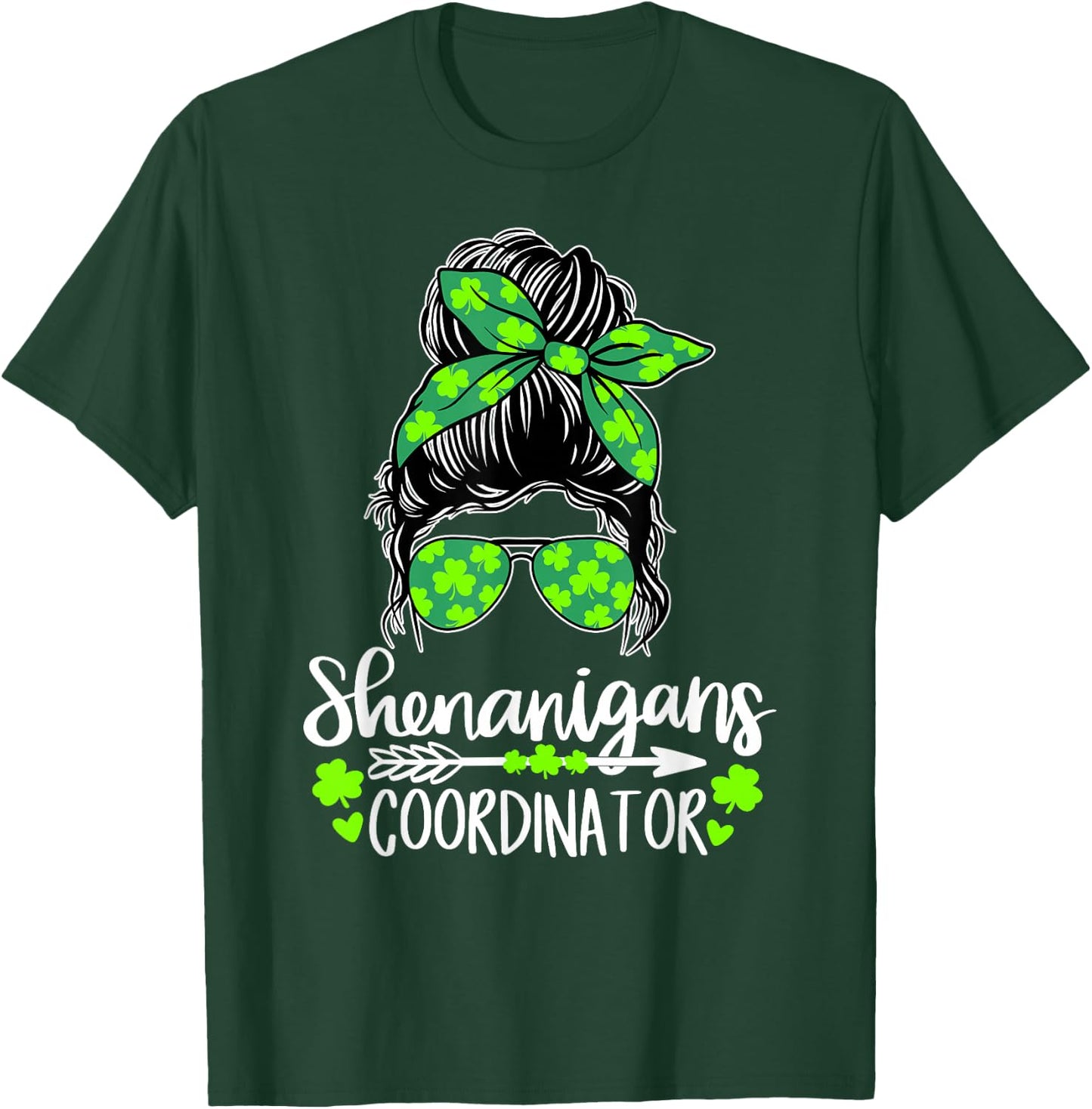 Shenanigans Coordinator Messy Bun St Patricks Day T-Shirt - T-Shirt | Forest