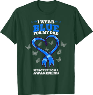 I Wear Blue For My Dad Mesothelioma Awareness T-Shirt - T-Shirt | Forest