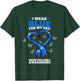 I Wear Blue For My Dad Mesothelioma Awareness T-Shirt - T-Shirt | Forest