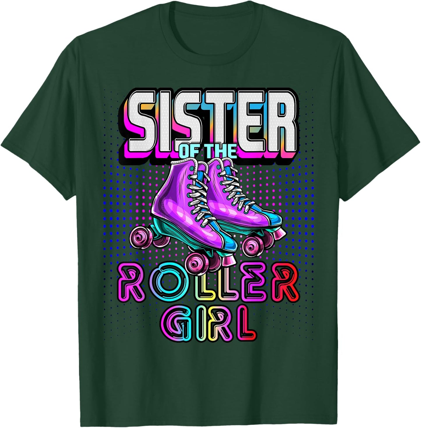 Sister Roller Girl Roller Skating Birthday Matching Family T-Shirt - T-Shirt | Forest