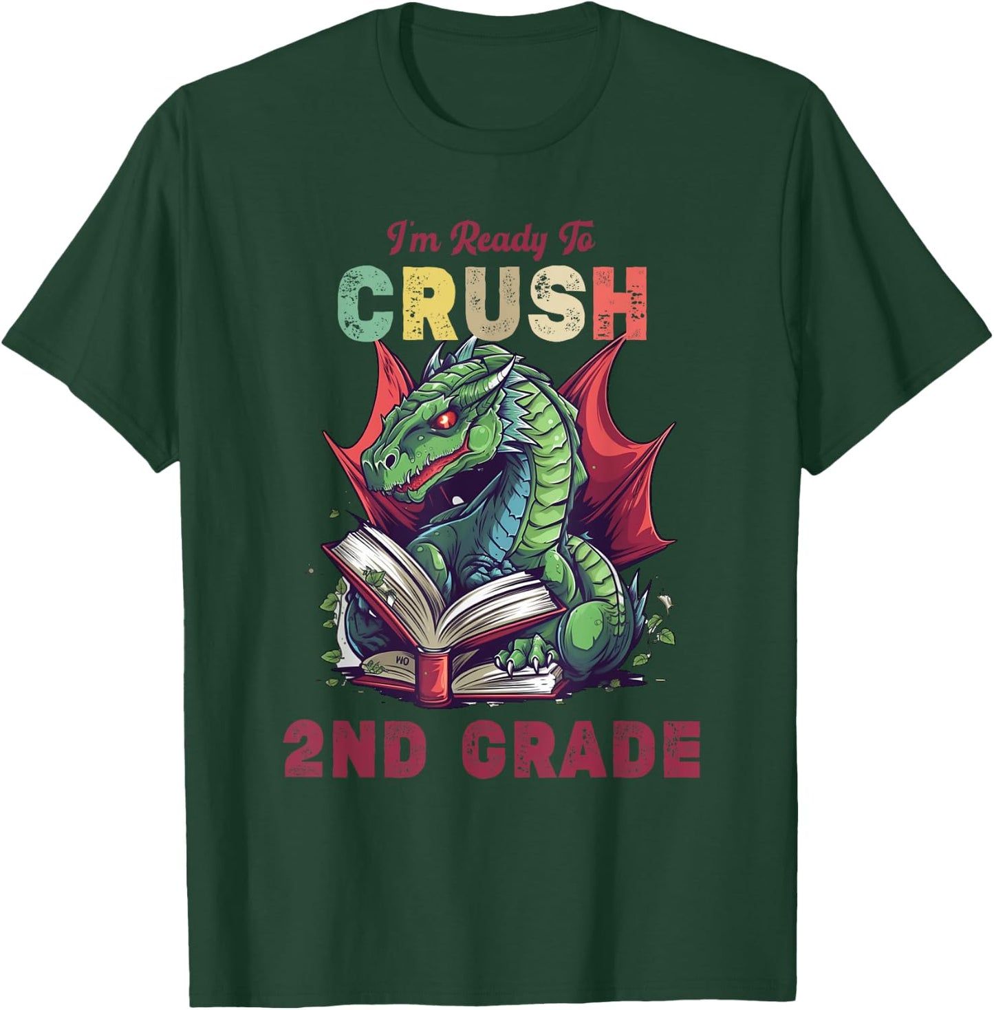 I'm Ready To Crush 2nd Grade Dragon Back To School Kids T-Shirt - T-Shirt | Forest