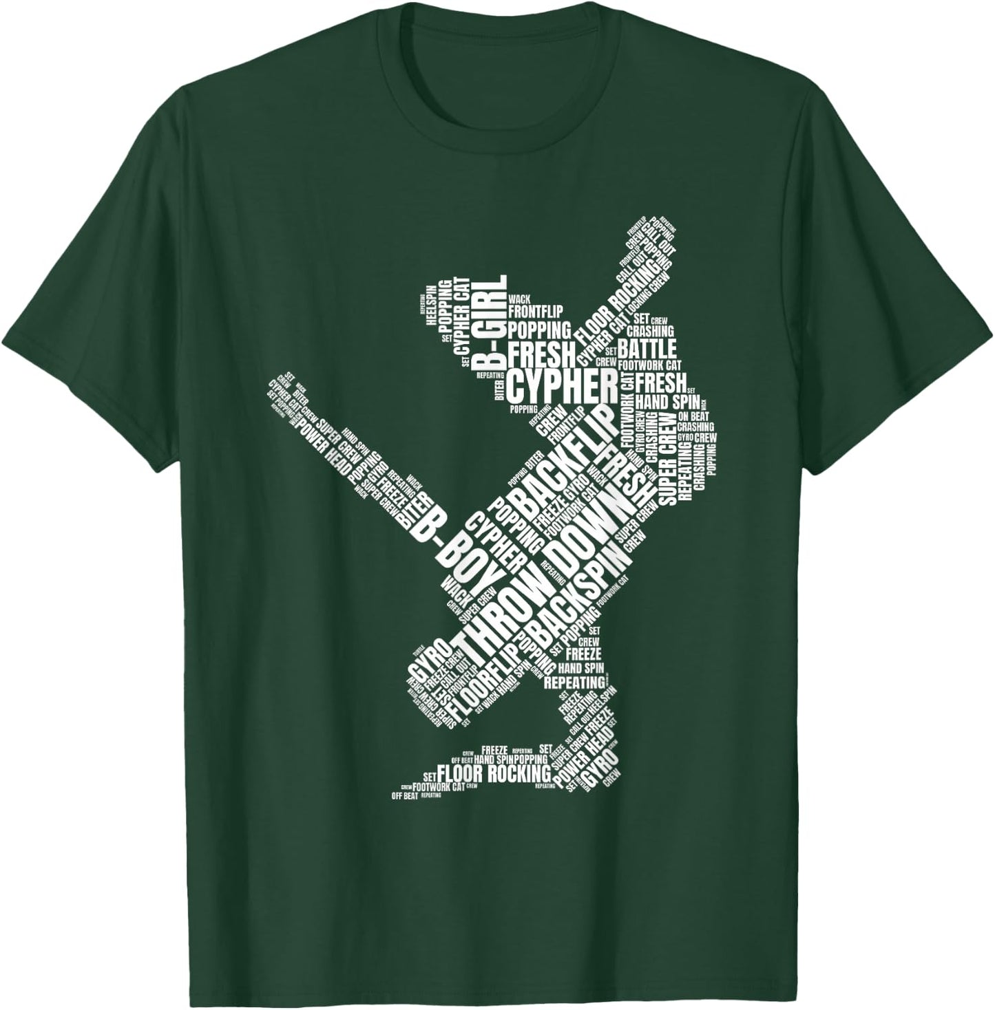 Breakdancer Design | Breakdance B-Boy B-Girl Breakdancing T-Shirt - T-Shirt | Forest