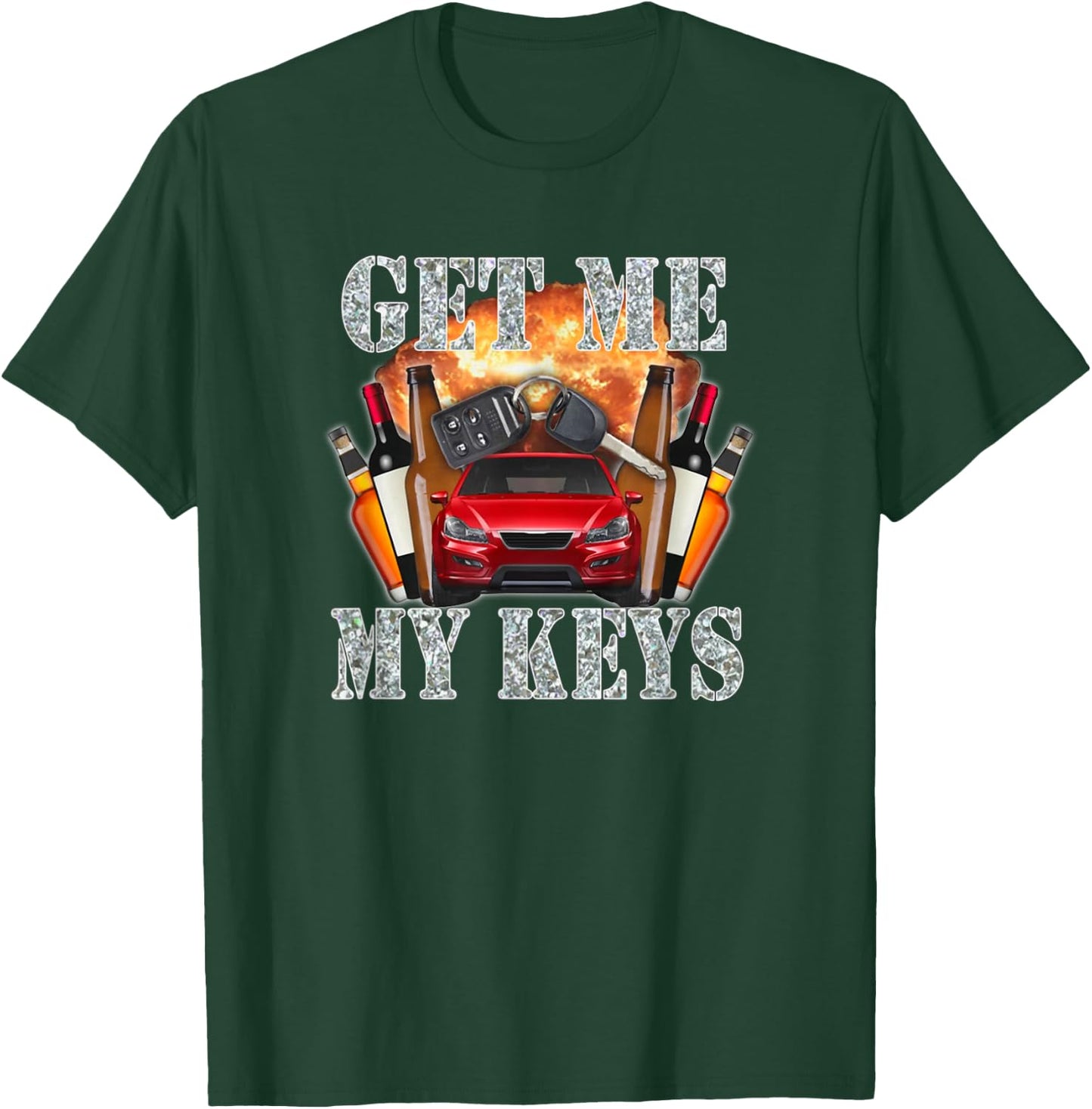 Get Me My Keys T-Shirt - T-Shirt | Forest