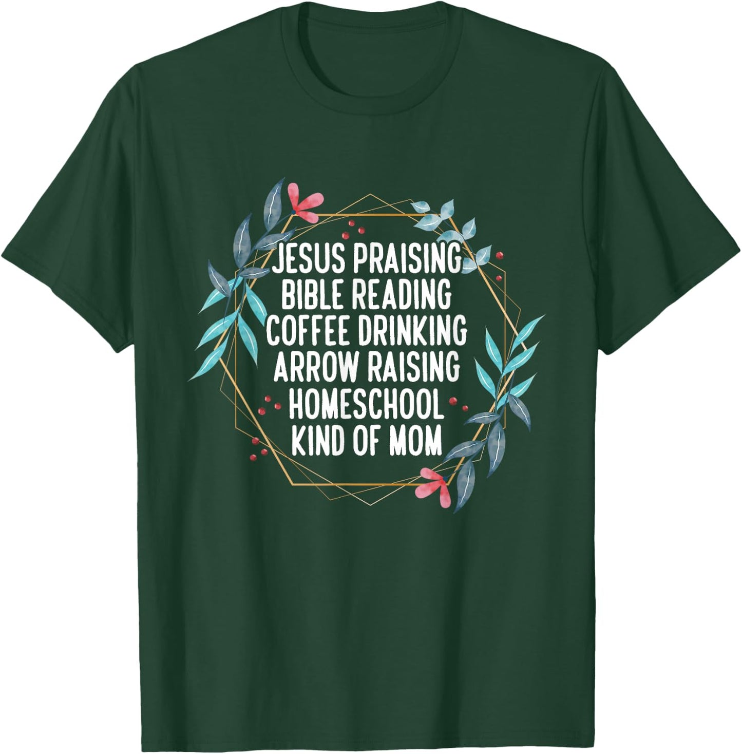 Christian Homeschool Mom T-Shirt - T-Shirt | Forest