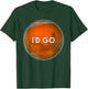 I'D GO Funny Humorous Witty Occupy Mars T-Shirt - T-Shirt | Forest