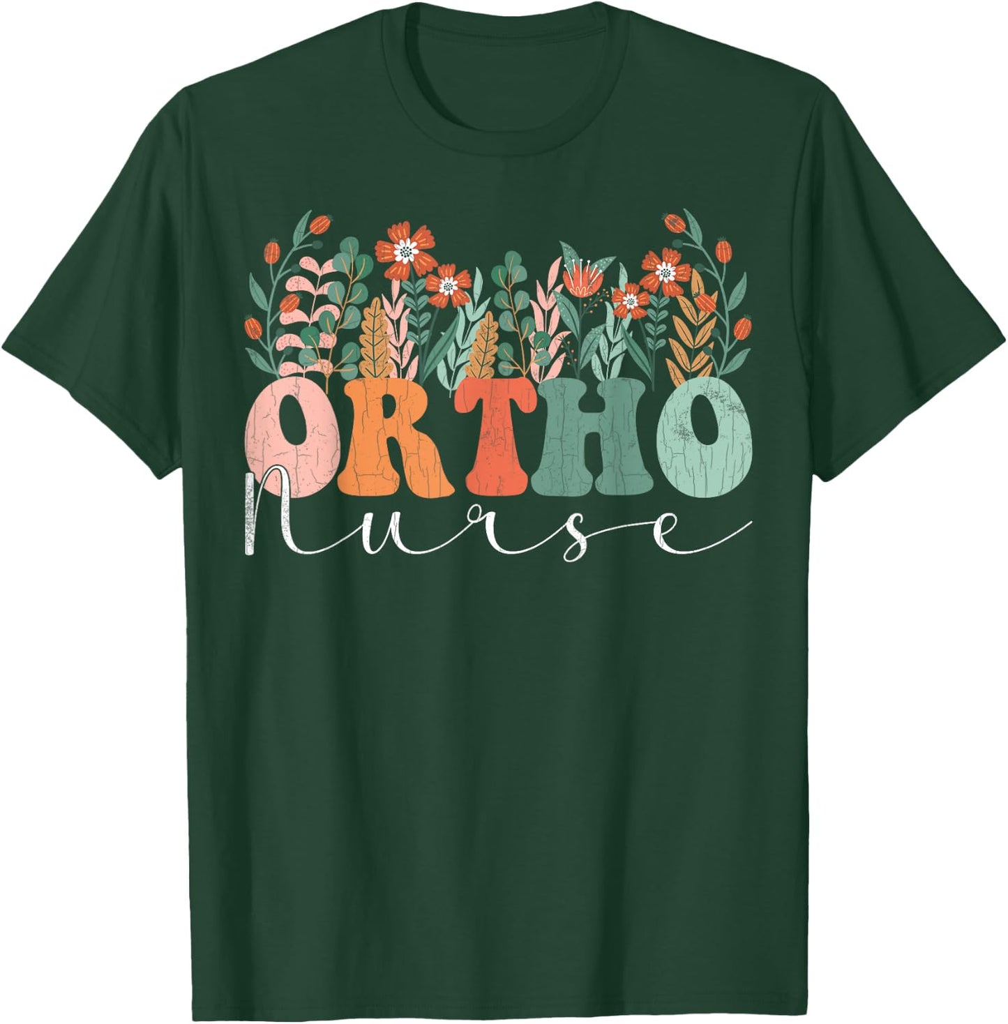 Orthopedic Surgeon Funny Ortho Nurse Orthopedist Graphic T-Shirt - T-Shirt | Forest