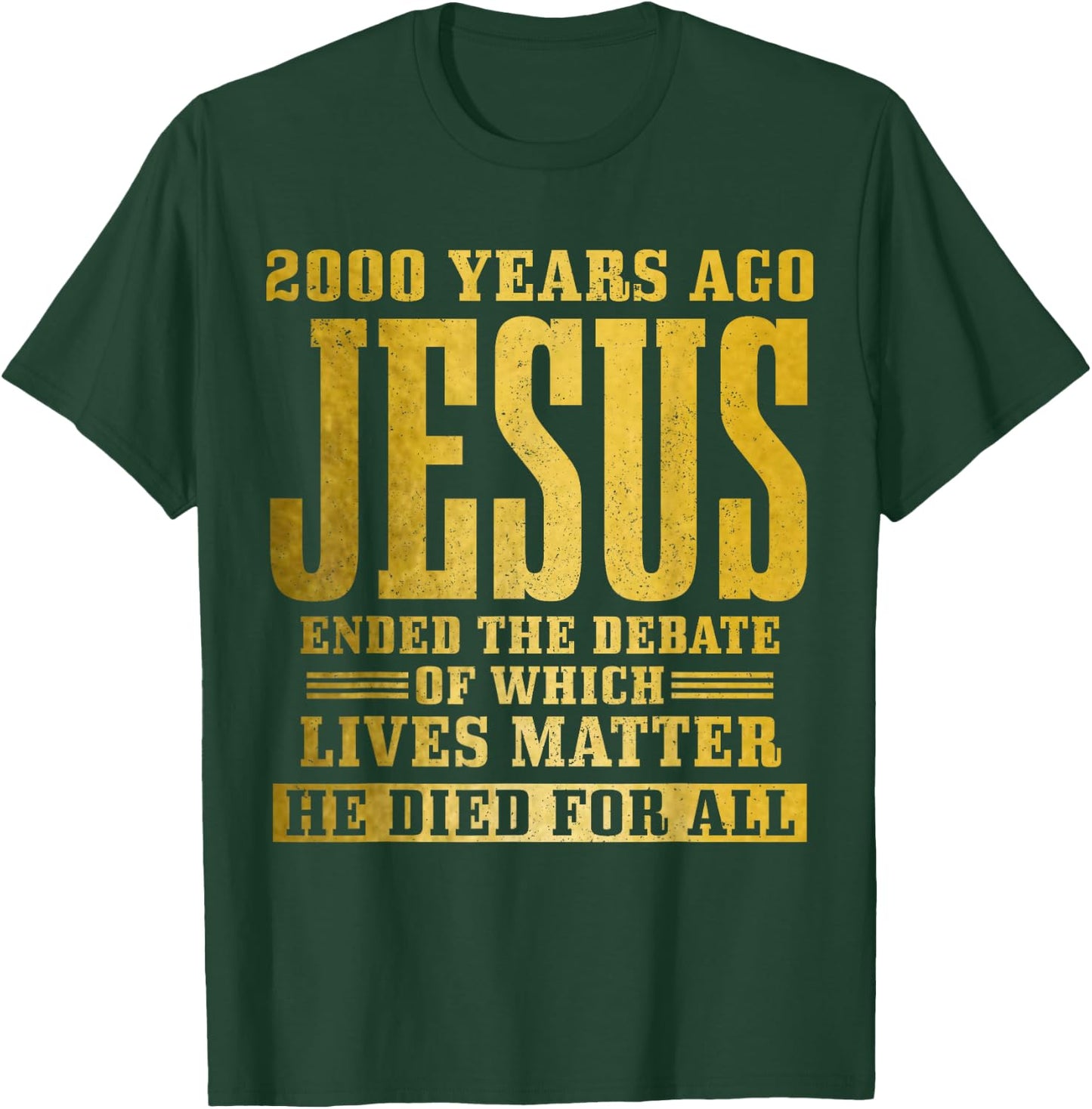 Jesus Died For All Christian Faith Bible Pastor Religious T-Shirt - T-Shirt | Forest