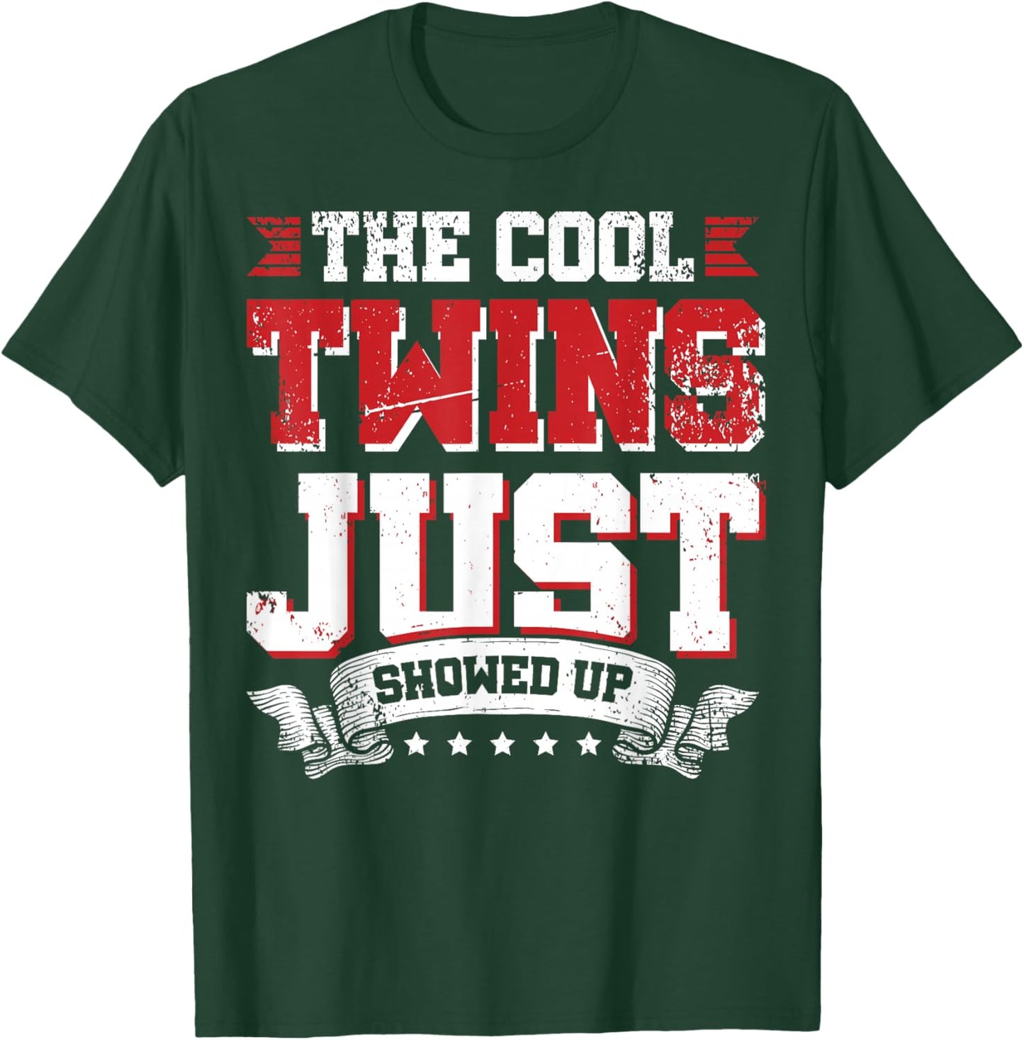 The Cool Twins Just Showed Up T-Shirt - T-Shirt | Forest