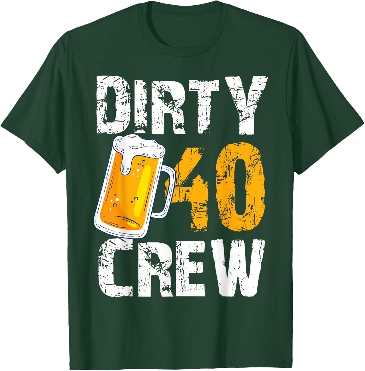Dirty 40 Crew Birthday Drinking Beers Wine 40th B-Day Family T-Shirt - T-Shirt | Forest