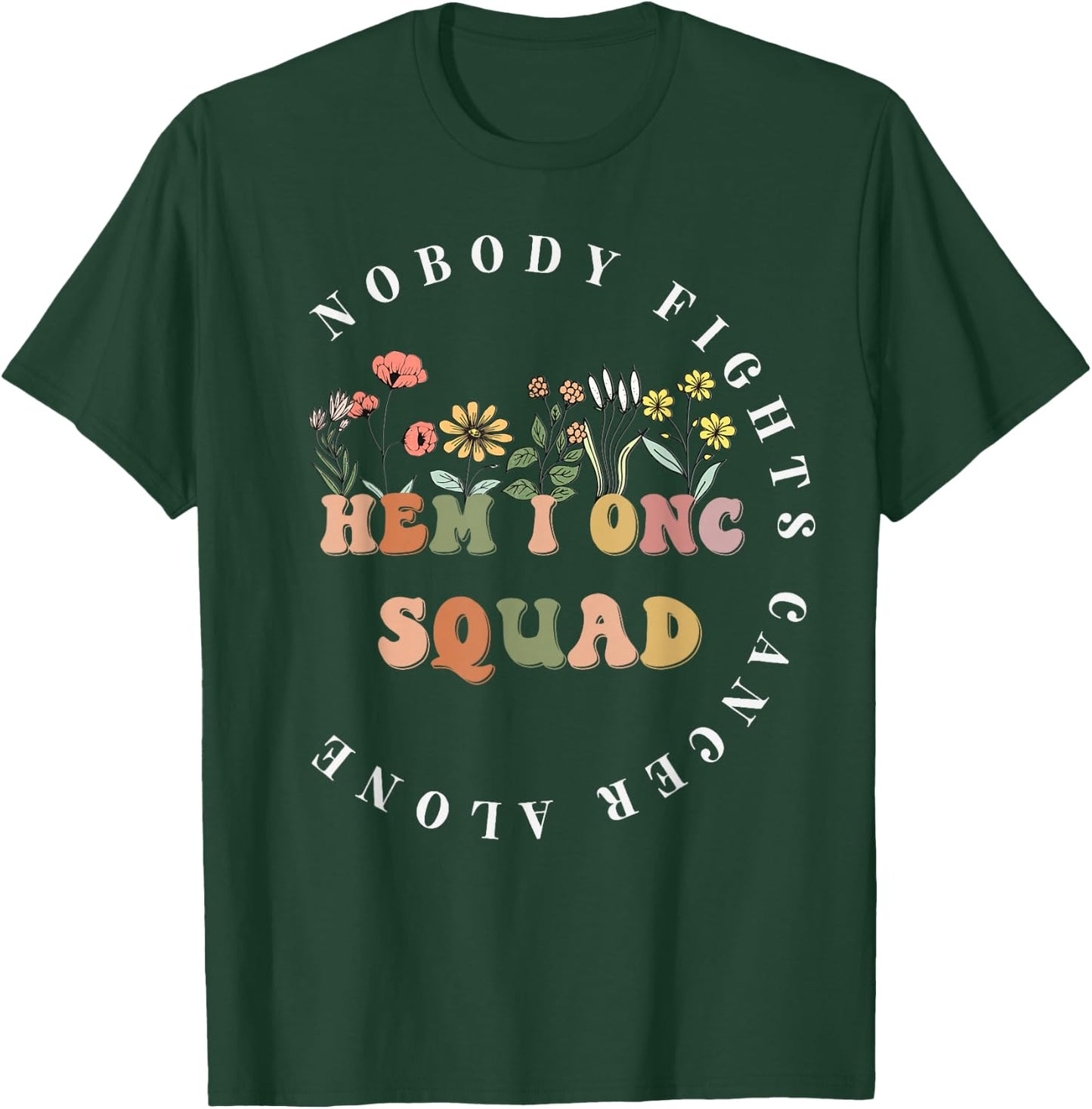 Oncology Hematology Nurse Squad Pediatric Hem/Onc Doctor T-Shirt - T-Shirt | Forest