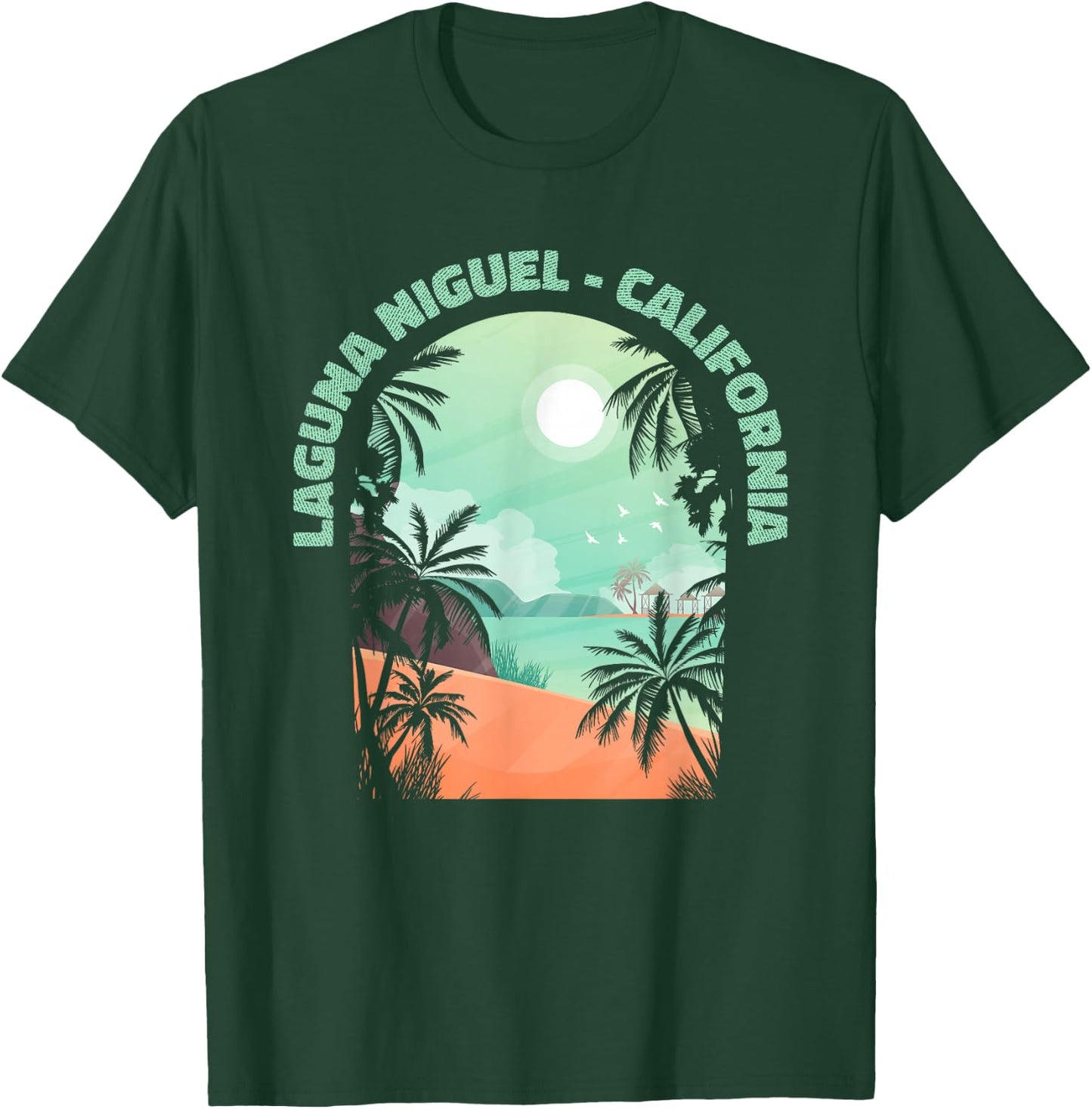 Laguna Niguel Souvenir - California Reminder T-Shirt - T-Shirt | Forest