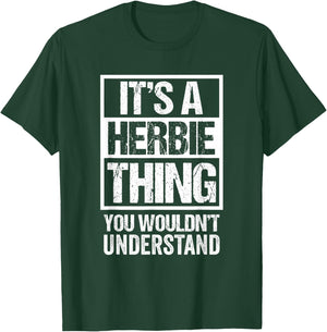 It's A Herbie Thing You Wouldn't Understand First Name T-Shirt - T-Shirt | Forest