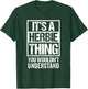 It's A Herbie Thing You Wouldn't Understand First Name T-Shirt - T-Shirt | Forest