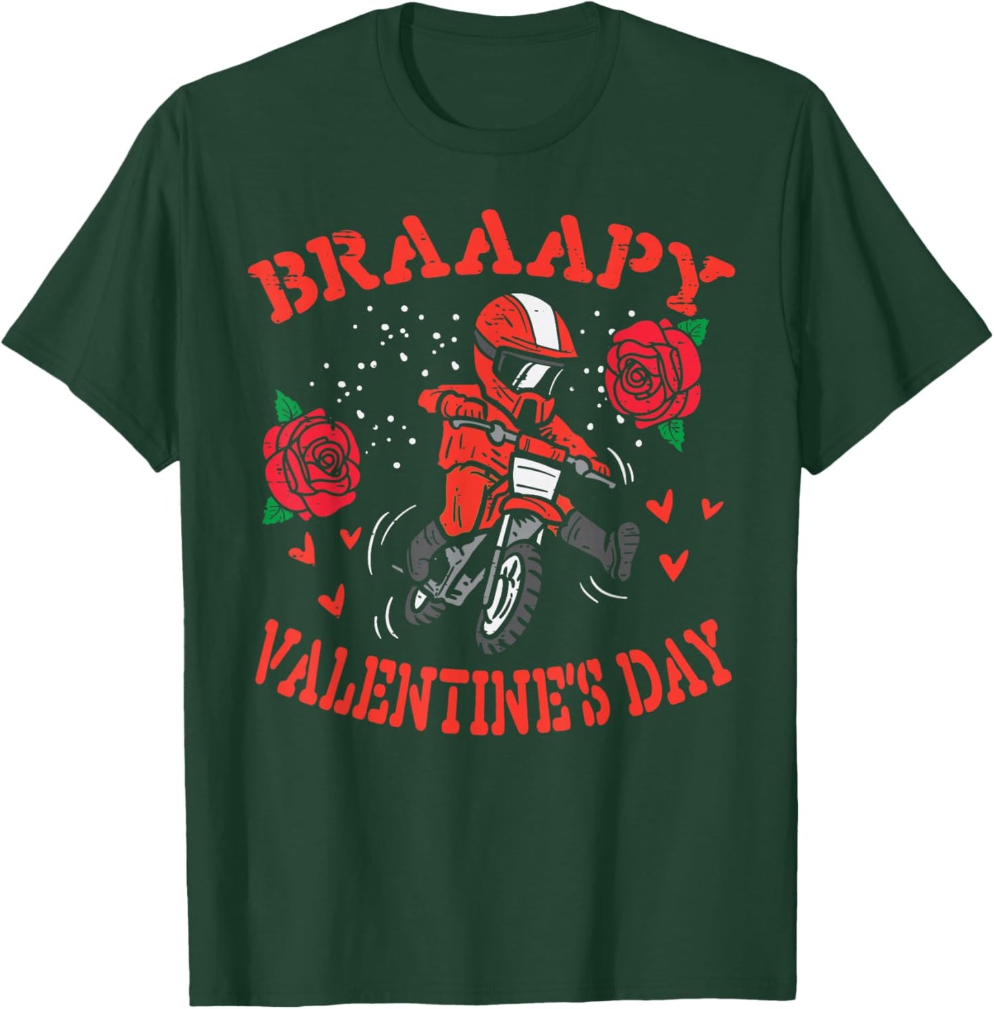 Braaapy Valentines Day Motocross Dirt Bike Men Boys Kids T-Shirt - T-Shirt | Forest