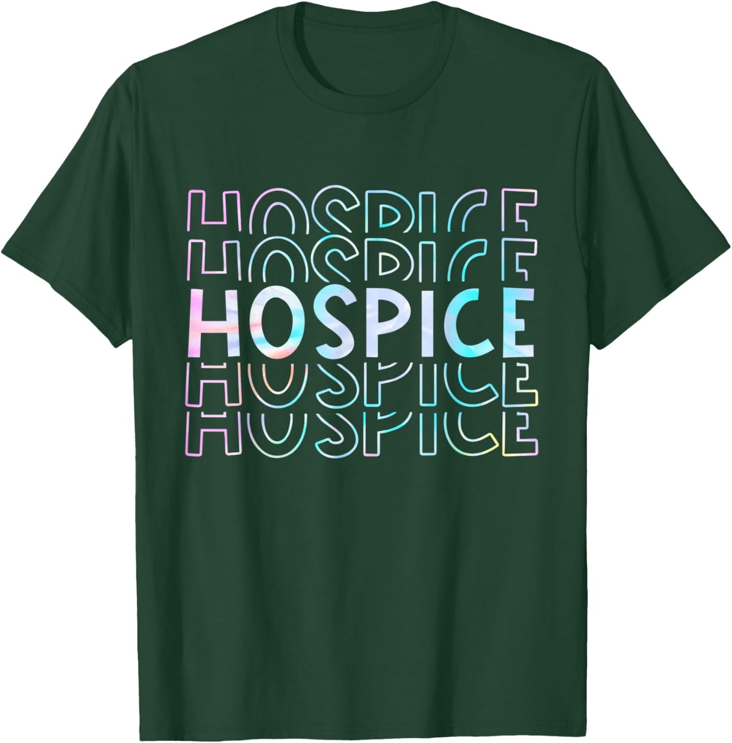 Cute Tie Dye Hospice Nurse Life Hospice Squad T-Shirt - T-Shirt | Forest