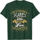 Nothing Scares Me I Have 5 Daughters Nothing Scares Me Dad T-Shirt - T-Shirt | Forest
